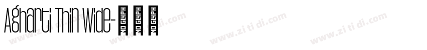 Agharti Thin Wide字体转换